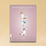 Transhelvetica 82 - Tabu: Der Tabubruch auf 86 Seiten hochwertig und sorgfältig beleuchtet und abgearbeitet