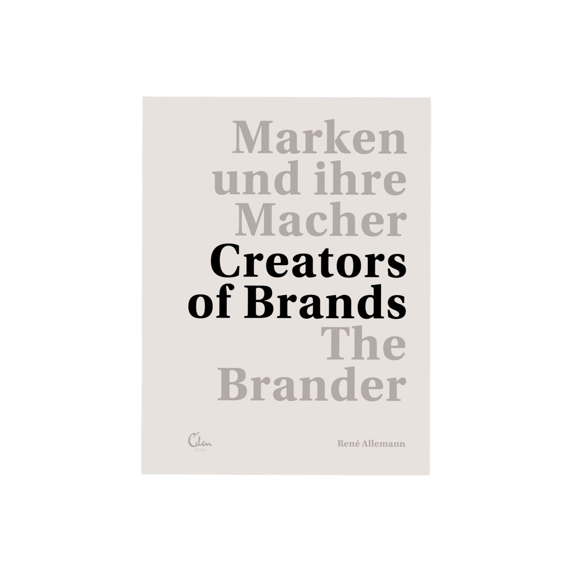Creators of Brands - the Book by The Branders, a Neighbor of LABEL17 in Zurich Switzerland.