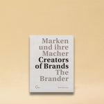 Creators of Brands - the Book by The Branders, a Neighbor of LABEL17 in Zurich Switzerland.